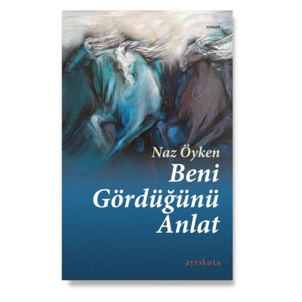 Beni Gördüğünü Anlat - Görsel 1